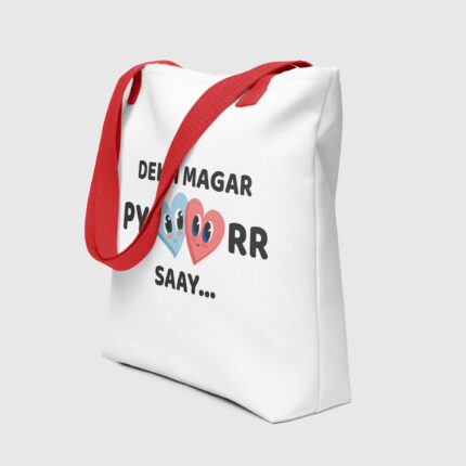 Dekh Magar Pyaarr Saay Tote Bag