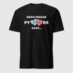 Dekh Magar Pyaarr Saay Short-Sleeve Unisex T-Shirt