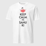 Keep Calm Coz Sanu Ki Short-Sleeve Unisex T-Shirt