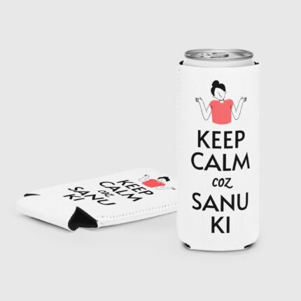 Keep Calm Coz Sanu Ki (Female) Can Cooler