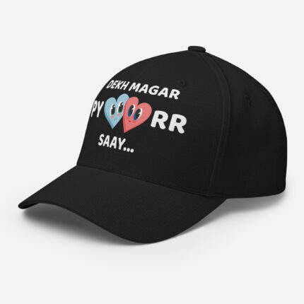 Dekh Magar Pyaarr Saay FlexFit Cap