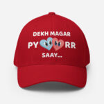 Dekh Magar Pyaarr Saay FlexFit Cap