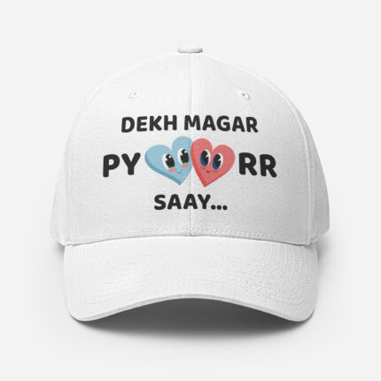 Dekh Magar Pyaarr Saay FlexFit Cap