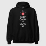Keep Calm Coz Sanu Ki (Female) Unisex Hoodie