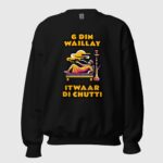 6 Din Waillay Itwaar Di Chutti Unisex Sweatshirt - Image 2