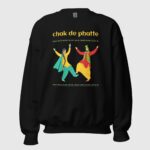 Chak De Phatte Unisex Sweatshirt - Image 2