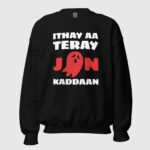 Ithay Aa Teray Jin Kaddaan Unisex Sweatshirt - Image 2