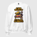 6 Din Waillay Itwaar Di Chutti Unisex Sweatshirt
