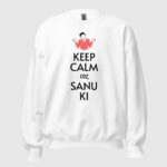 Keep Calm Coz Sanu Ki (Male) Unisex Sweatshirt