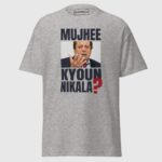 Nawaz Sharif Mujhee Kyoun Nikala Unisex T-Shirt - Image 4
